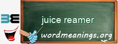 WordMeaning blackboard for juice reamer